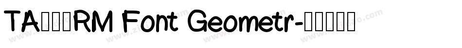 TA優美筆RM Font Geometr字体转换
